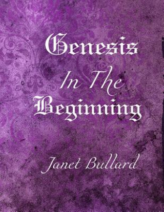 Genesis: In the Beginning
