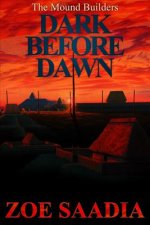 Dark Before Dawn
