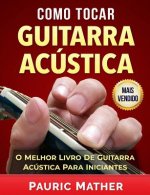 Como Tocar Guitarra Acústica