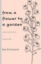 from a flower to a garden: a journey in words