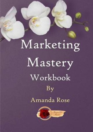 Marketing Mastery Workbook