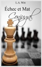 Échec et Mat Conjugal