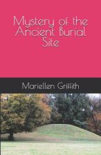 Mystery of the Ancient Burial Site