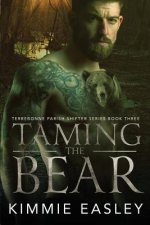 Taming the Bear: (Terrebonne Parish Shifters Series Book 3)