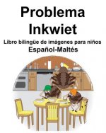 Espa?ol-Maltés Problema/Inkwiet Libro bilingüe de imágenes para ni?os