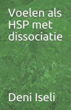 Voelen als HSP met dissociatie