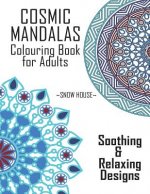 Cosmic Mandalas: Colouring Book for Adults