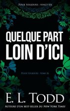Quelque part loin d'ici