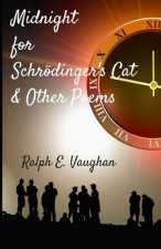 Midnight for Schroedinger's Cat & Other Poems