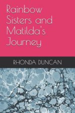 Rainbow Sisters and Matilda's Journey