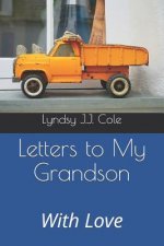 Letters to My Grandson: With Love