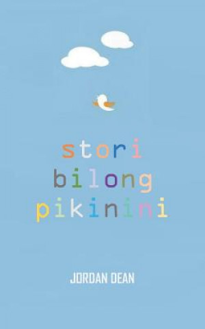 Stori bilong Pikinini: Children's Stories (Jordan Dean)()
