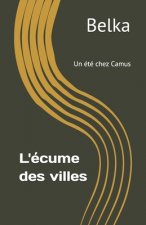L'écume des villes: Recueil de poésie