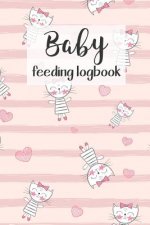 BABY Feeding Logbook: Feeding, Diaper and Weight Tracker for Newborns. A must have for any new parent!