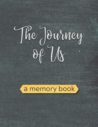 The Journey of Us: A Baby Book for Adoptive Families