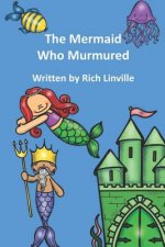 The Mermaid Who Murmured