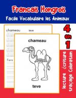 Francais Hongrois Facile Vocabulaire les Animaux: De base Français Hongrois fiche de vocabulaire pour les enfants a1 a2 b1 b2 c1 c2 ce1 ce2 cm1 cm2
