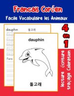 Francais Coréen Facile Vocabulaire les Animaux: De base Français Coreen fiche de vocabulaire pour les enfants a1 a2 b1 b2 c1 c2 ce1 ce2 cm1 cm2