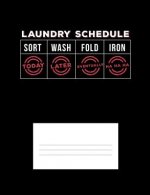 Laundry Schedule: Funny Quotes and Pun Themed College Ruled Composition Notebook