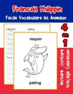 Francais Philippin Facile Vocabulaire les Animaux: De base Français Philippin fiche de vocabulaire pour les enfants a1 a2 b1 b2 c1 c2 ce1 ce2 cm1 cm2