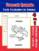 Francais Roumain Facile Vocabulaire les Animaux: De base Français Roumain fiche de vocabulaire pour les enfants a1 a2 b1 b2 c1 c2 ce1 ce2 cm1 cm2