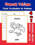 Francais Tch?que Facile Vocabulaire les Animaux: De base Français Tcheque fiche de vocabulaire pour les enfants a1 a2 b1 b2 c1 c2 ce1 ce2 cm1 cm2