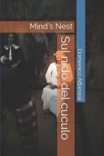 Sul nido del cuculo: Mind's Nest