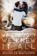 We Thought We Knew It All