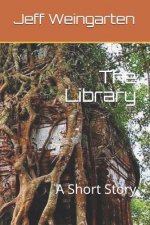 The Library: A Short Story