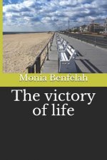 The victory of life