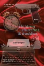Poetry and Prose: cc&d magazine v79 (the May 1996 issue of Children, Churches and Daddies; 2019 re-release)
