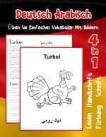 Deutsch Arabisch Üben Sie Einfaches Vokabular Mit Bildern: Verbessern Deutsch Arabisch basis Tiervokabular a1 a2 b1 b2 c1 c2 Buch für Kinder