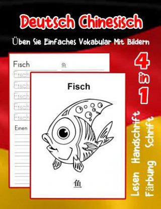 Deutsch Chinesisch Üben Sie Einfaches Vokabular Mit Bildern: Verbessern Deutsch Chinesisch basis Tiervokabular a1 a2 b1 b2 c1 c2 Buch für Kinder