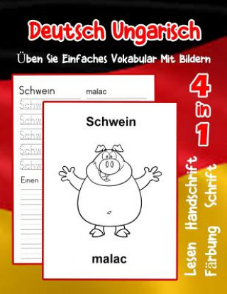 Deutsch Ungarisch Üben Sie Einfaches Vokabular Mit Bildern: Verbessern Deutsch Ungarisch basis Tiervokabular a1 a2 b1 b2 c1 c2 Buch für Kinder