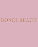 Bondi Beach: A decorative book for coffee tables, bookshelves and interior design styling - Stack deco books together to create a c