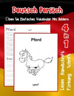 Deutsch Persisch Üben Sie Einfaches Vokabular Mit Bildern: Verbessern Deutsch Persisch basis Tiervokabular a1 a2 b1 b2 c1 c2 Buch für Kinder