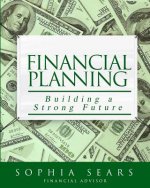Financial Planning: Building a Strong Future