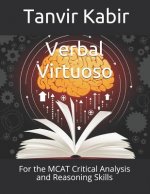 Verbal Virtuoso: For the MCAT Critical Analysis and Reasoning Skills