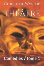 Théâtre: Comédies/tome 1
