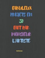 Fabuleux Projets En 3D Fait Par Monsieur L'artiste: Cahier avec pages isométriques pour créer vos projets