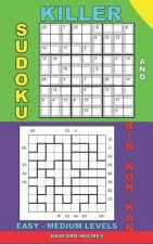 Killer sudoku and Kin-kon-kan easy - medium levels.: Sudoku puzzles book to the road.
