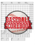 Baseball Scorebook: 100 Scoring Sheets For Baseball and Softball Games, Glover's Scorebooks, Large (8.5X 11)