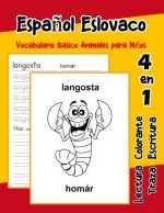 Espa?ol Eslovaco Vocabulario Basico Animales para Ni?os: Vocabulario en Espanol Eslovaco de preescolar kínder primer Segundo Tercero grado