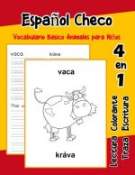 Espa?ol Checo Vocabulario Basico Animales para Ni?os: Vocabulario en Espanol Checo de preescolar kínder primer Segundo Tercero grado