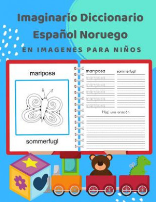 Imaginario Diccionario Espa?ol Noruego En Imagenes Para Ni?os: 100 lista de vocabulario en Spanish Norwegian basico juegos de flashcards en diccionari