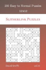 Slitherlink Puzzles - 200 Easy to Normal Puzzles 12x12 vol.15