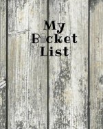 My Bucket List: A Place To Record Your Future Adventures
