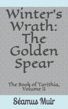 Winter's Wrath: The Golden Spear