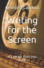 Writing for the Screen: It's Easier Than You Think!