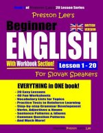 Preston Lee's Beginner English With Workbook Section Lesson 1 - 20 For Slovak Speakers (British Version)